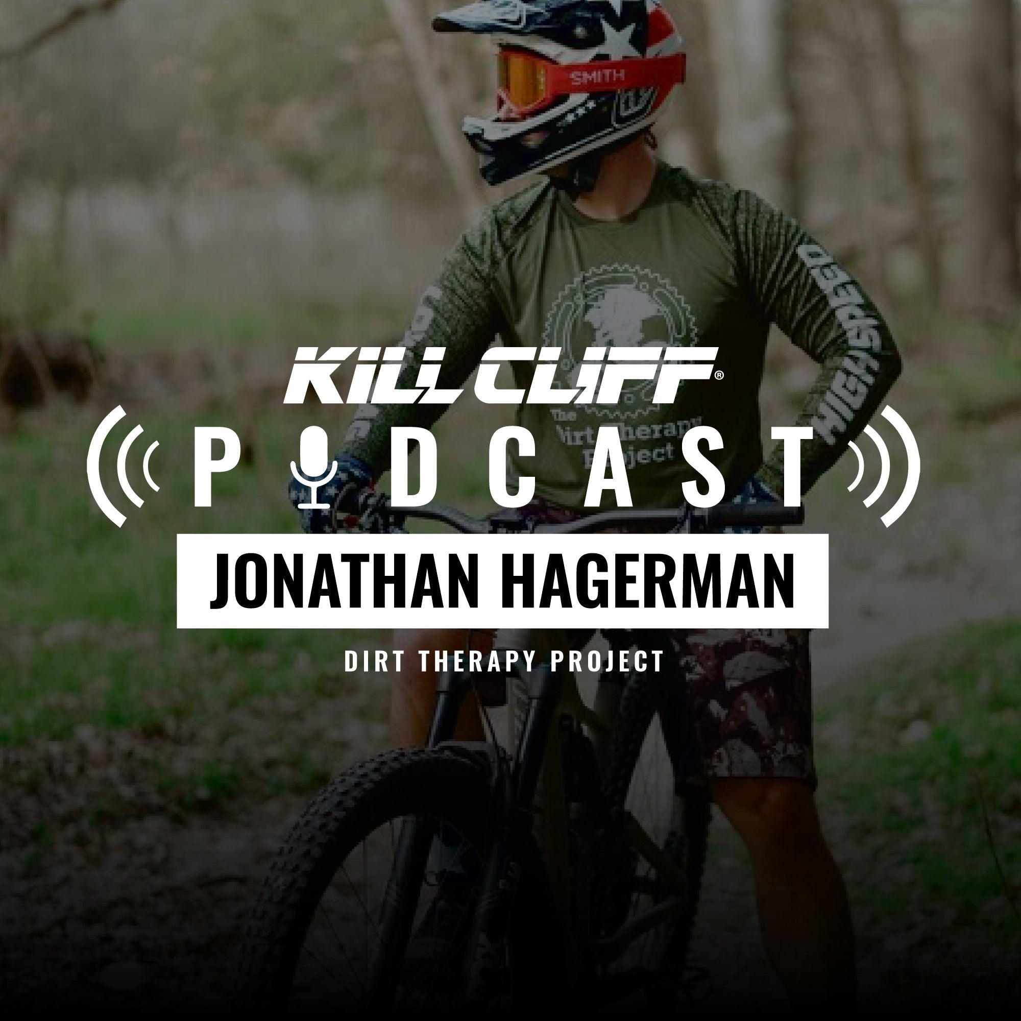 Jonathan Hagerman - Dirt Therapy Project - Kill Cliff