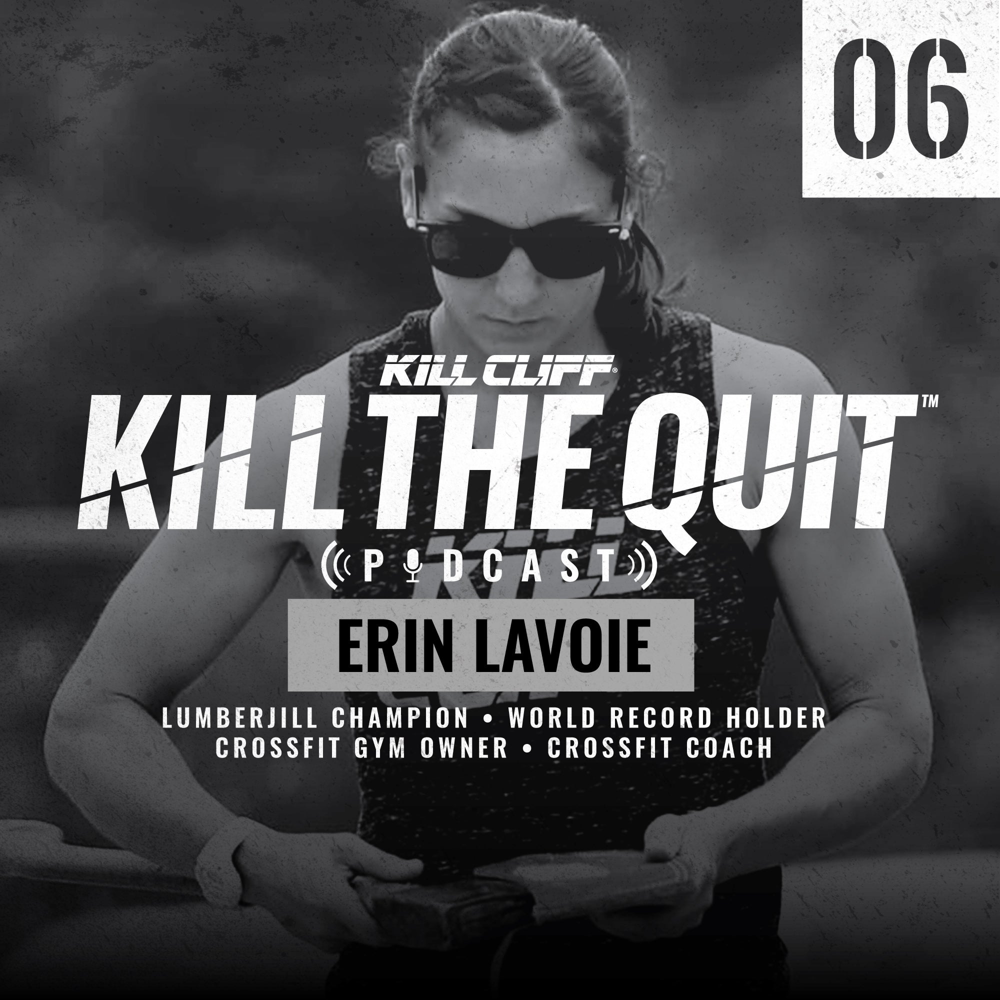 PODCAST Ep. 006 - Erin LaVoie - Kill Cliff