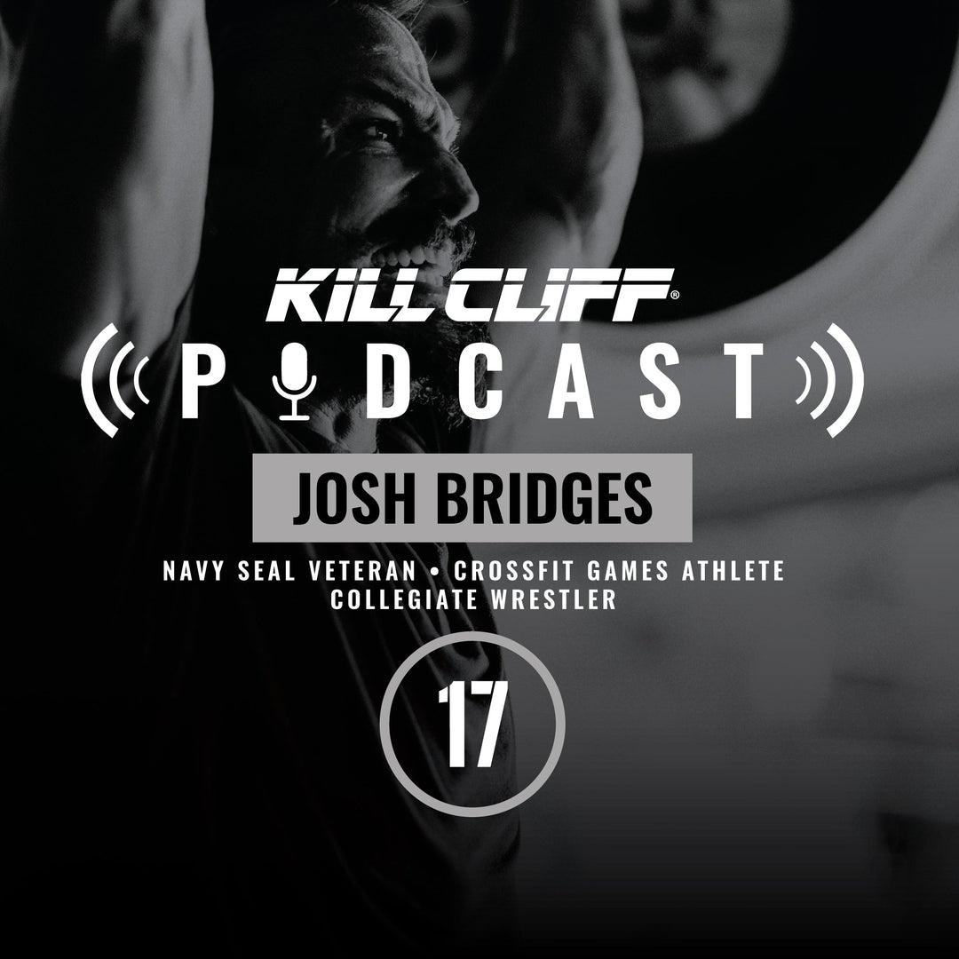 PODCAST Ep. 017 - Josh Bridges - Kill Cliff