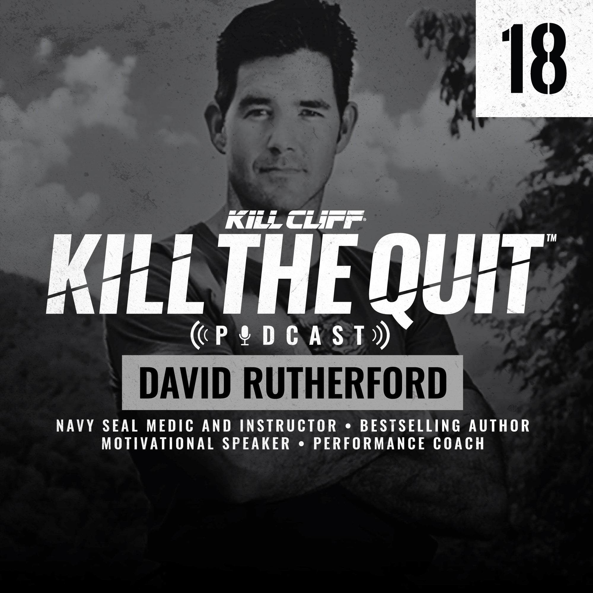PODCAST Ep. 018 - David Rutherford – Kill Cliff
