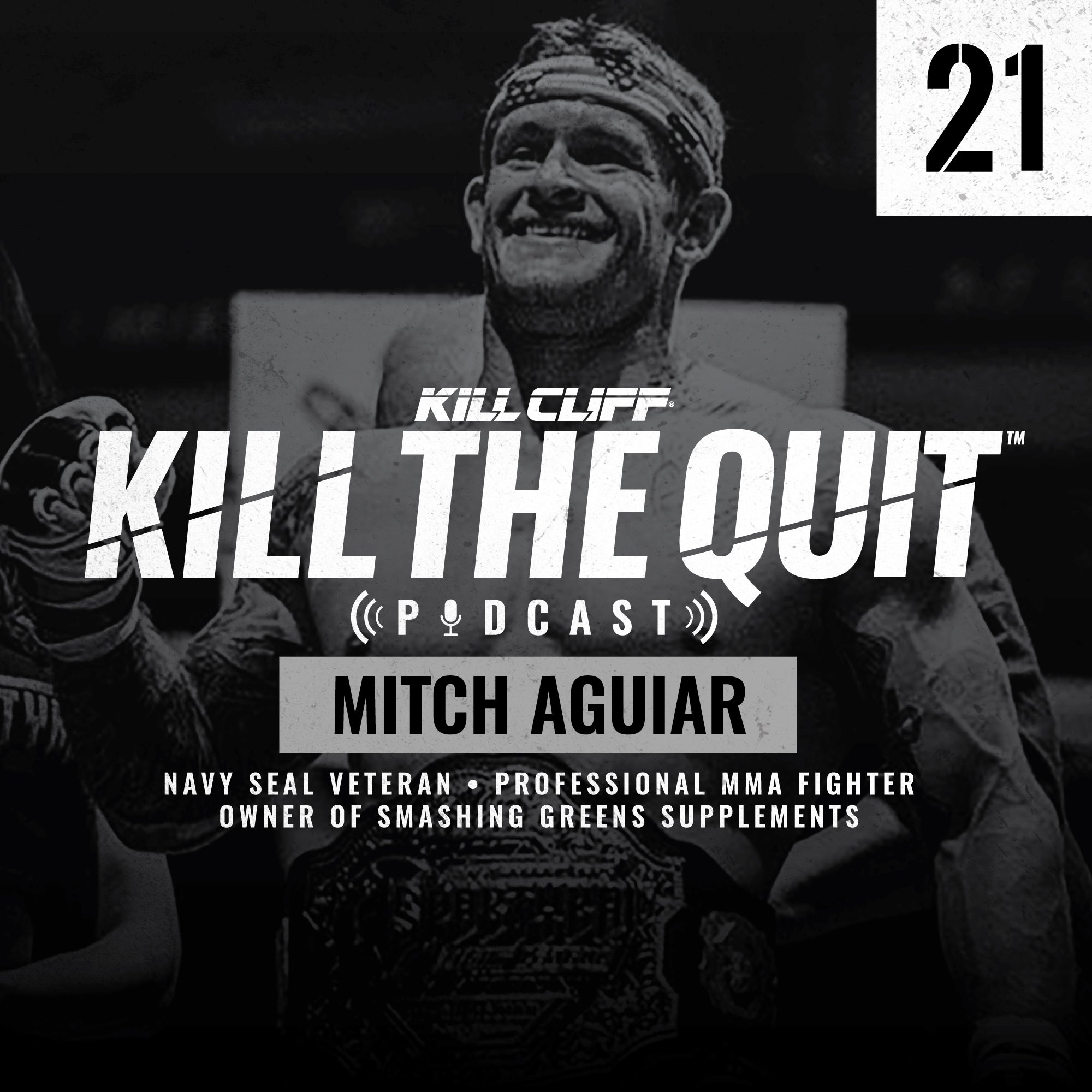 PODCAST Ep. 021 - Mitch Aguiar - Kill Cliff