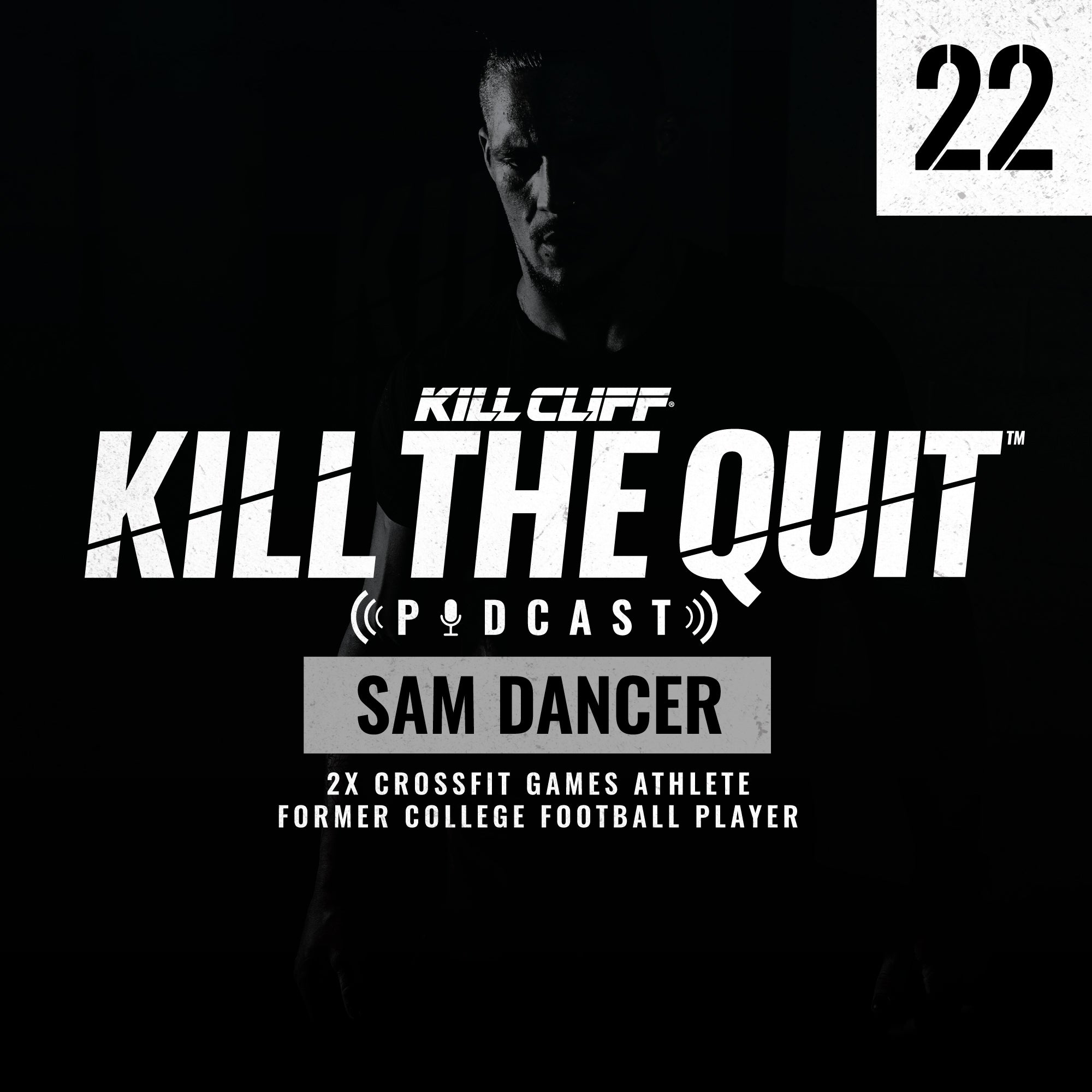 PODCAST Ep. 022 - Sam Dancer - Kill Cliff