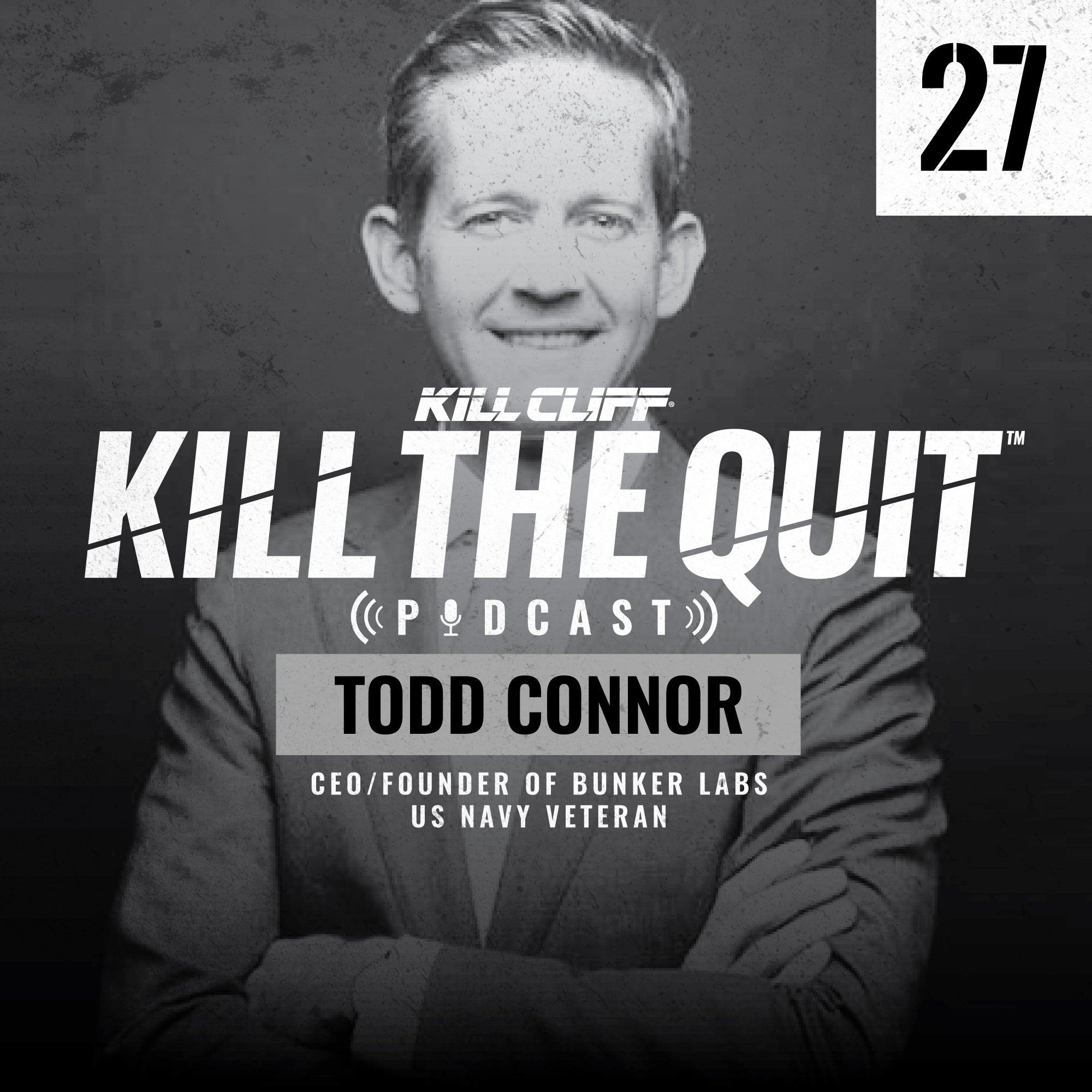 PODCAST Ep. 027 - Todd Connor - Kill Cliff