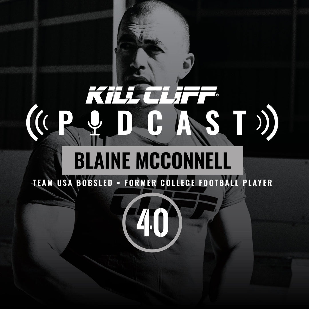 PODCAST ep. 040 - Blaine McConnell - Kill Cliff